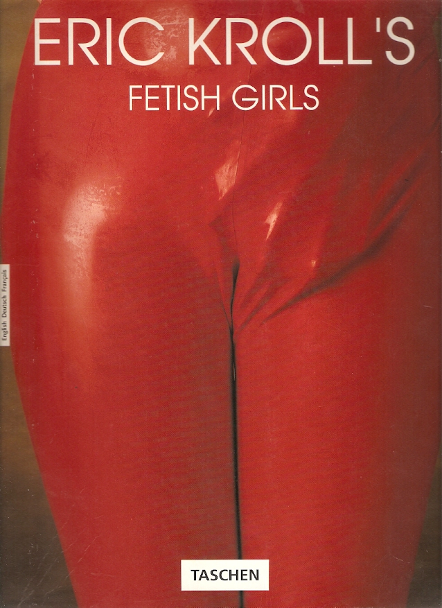Akt Erotika - Knihy - Eric Kroll's - Fetish Girls