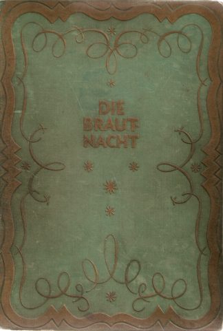 Akt Erotika - Knihy - Hartwich, Kaus, Kind - Die Brautnacht (špatný stav)