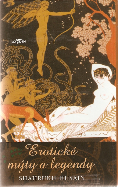 Akt Erotika - Knihy - Husain Shahrukh - Erotické mýty a legendy