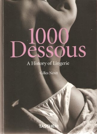 Akt Erotika - Knihy - Taschen, Gilles Néret - 1000 Dessous