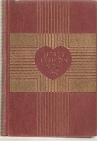 Akt Erotika - Knihy - Palkow, Hannelore von, André Marchand - Liebeslexikon von A-Z