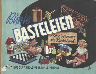 Verlag Arnold Rudolf - Bunte Basteleien (německy)