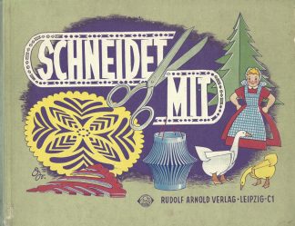 Verlag Arnold Rudolf - Schneidet Mit (německy)
