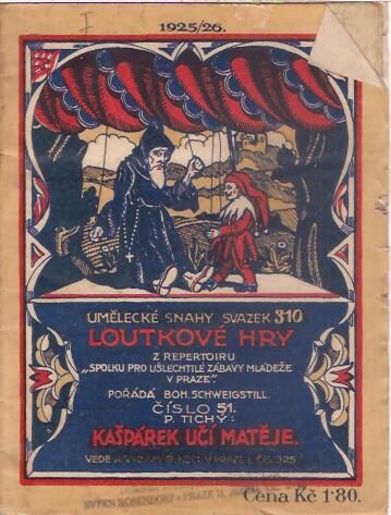 Loutkové hry - B. Schweigstill - Kašpárek učí Matěje (I.)