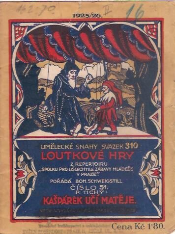 Loutkové hry - B. Schweigstill - Kašpárek učí Matěje (II.)