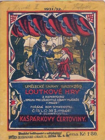 Loutkové hry - B. Schweigstill - Kašpárkovy čertoviny (II.)