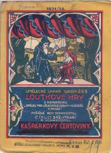 Loutkové hry - B. Schweigstill - Kašpárkovy čertoviny (III.)