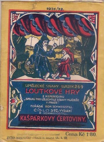 Loutkové hry - B. Schweigstill - Kašpárkovy čertoviny (IV.)