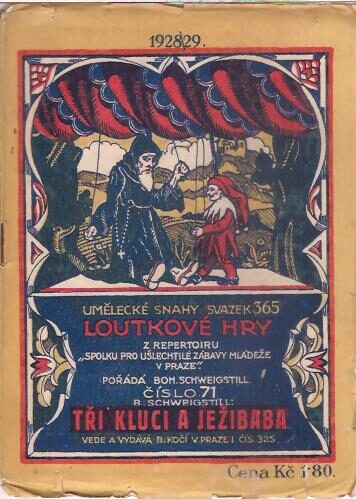 Loutkové hry - B. Schweigstill - Tři kluci a ježibaba