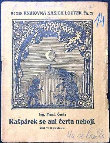 Loutkové hry - Ing. F. Čech - Kašpárek se ani čerta nebojí