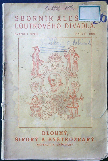 Loutkové hry - J. K. Vršovický - Dlouhý, široký a bystrozraký