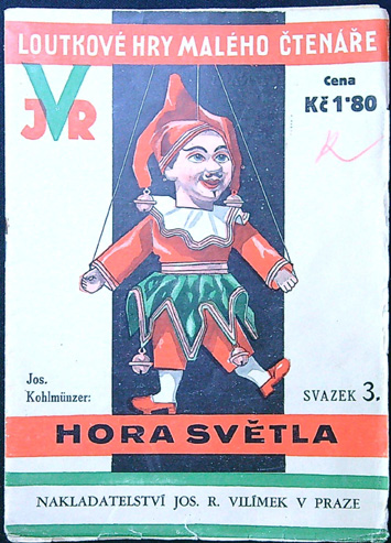 Loutkové hry - J. Kohlmunzer - Hora světla