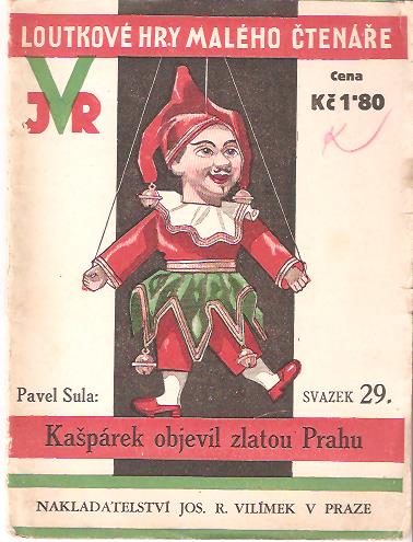 Loutkové hry - Sula Pavel - Kašpárek objevil zlatou Prahu