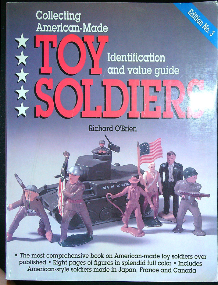 Richard O´Brien - Toy Soldiers: Identification and value guide