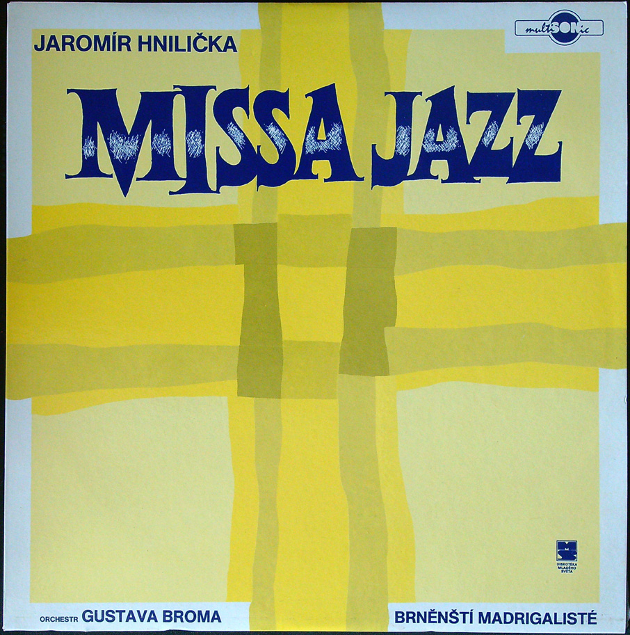 LP: Jaromír Hnilička, Orchestr Gustava Broma - Missa Jazz
