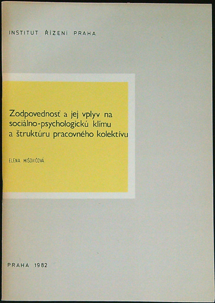 E. Mišovičová - Zodpovednosť a jej vplyv na sociálno-psychologickú klímu ...