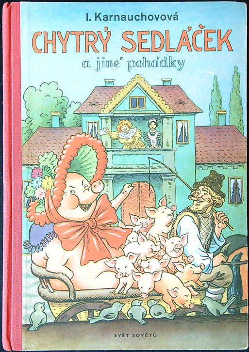 I. Karnauchovová - Chytrý sedláček a jiné pohádky