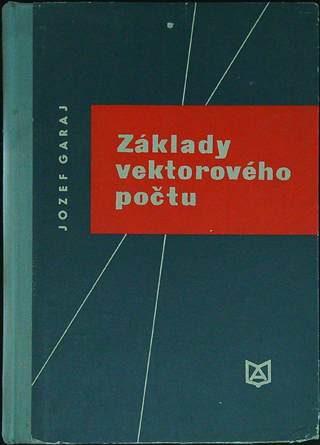 J. Garaj - Základy vektorového počtu