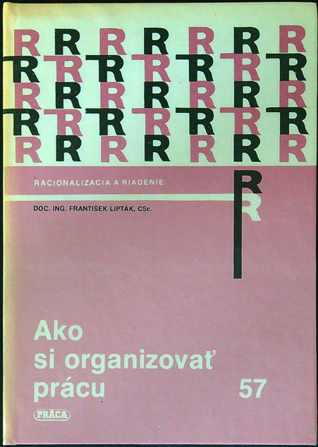 Lipták - Ako si organizovať prácu
