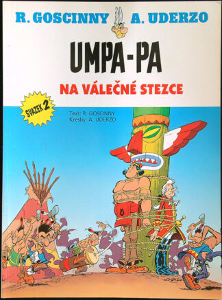R. Goscinny - A. Uderzo - Umpa - Pa na válečné stezce ( svazek 2 )