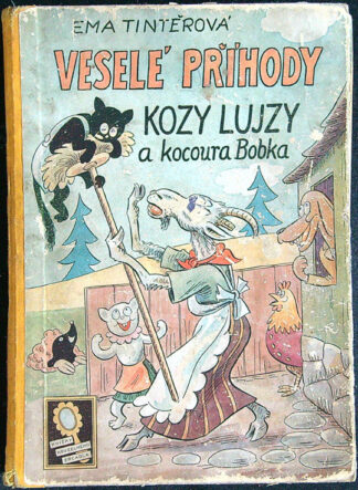 Tintěrová Ema - Veselé příhody Kozy Lujzy a kocoura Bobka ( ilu. Ondřej Sekora )