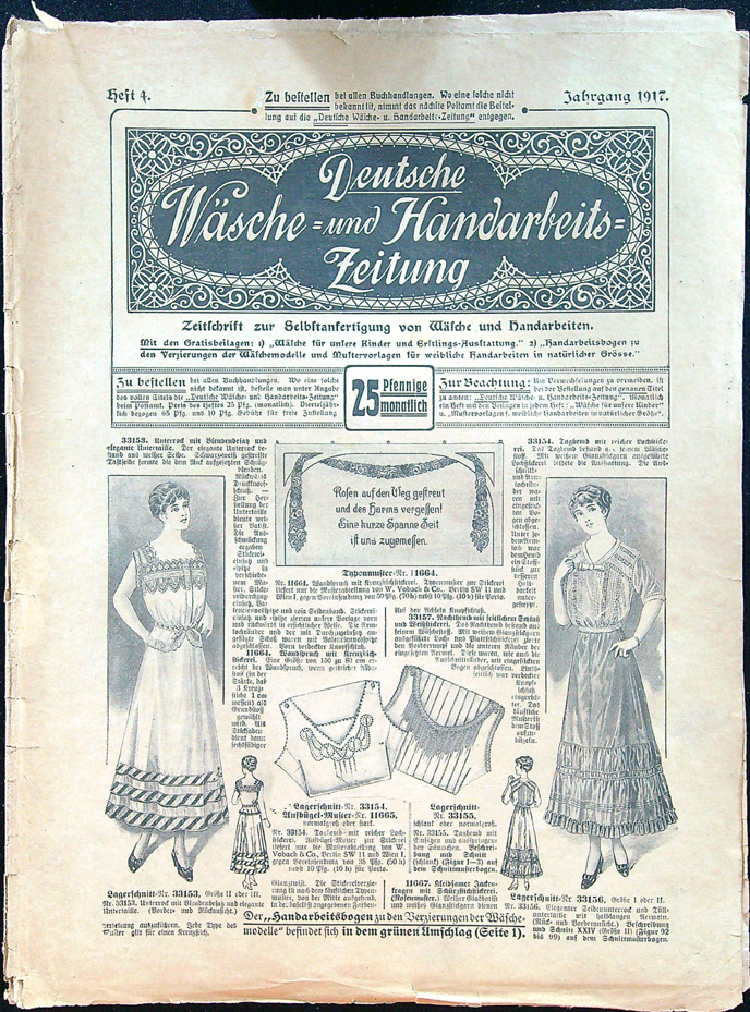 Deutsche Wäsche = und Handarbeits = Zeitung - heft 4. Jahrgang 1917.