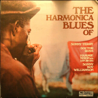 LP: The Harmonica Blues Of Sonny Terry, Doctor Ross, Hammie Nixon with Sleepy John Estes, Sonny Boy, Williamson