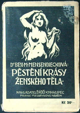 Akt Erotika - Knihy - Mensendiecková - Pěstění krásy ženského těla