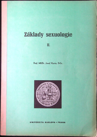Akt Erotika - Knihy - Prof. MUDr. Josef Hynie, DrSc. - Základy sexuologie