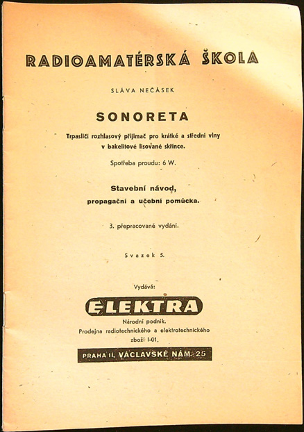 RADIOAMATÉRSKÁ ŠKOLA 5 - SLÁVA NEČÁSEK - SONORETA RV 12 - TRPASLIČÍ ROZHLASOVÝ PŘIJÍMAČ PRO KRÁTKÉ A STŘEDNÍ VLNY - Obrázek 2