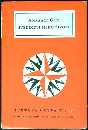 Světová četba - Svazek 330 - Grin Alexandr: Svědectví mého života
