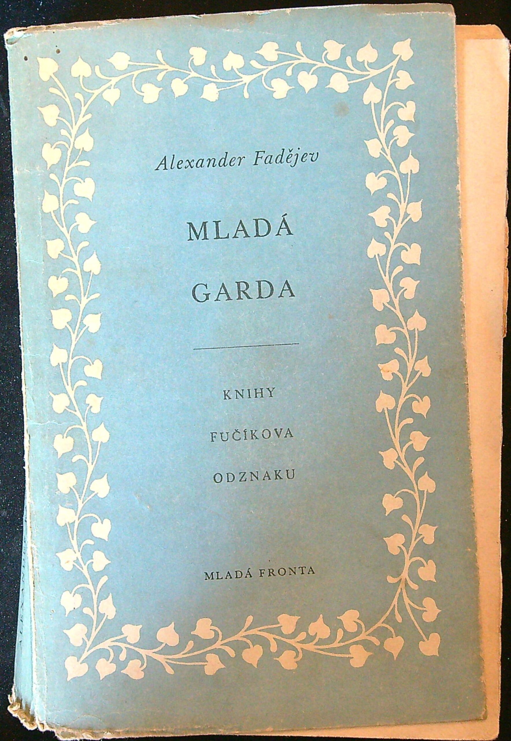 Alexander Fadějev - Mladá Garda