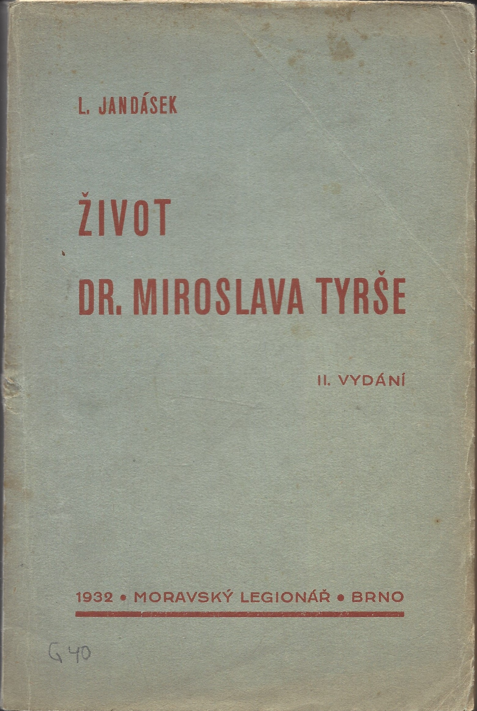 Jandásek: Život dr. Miroslava Tyrše