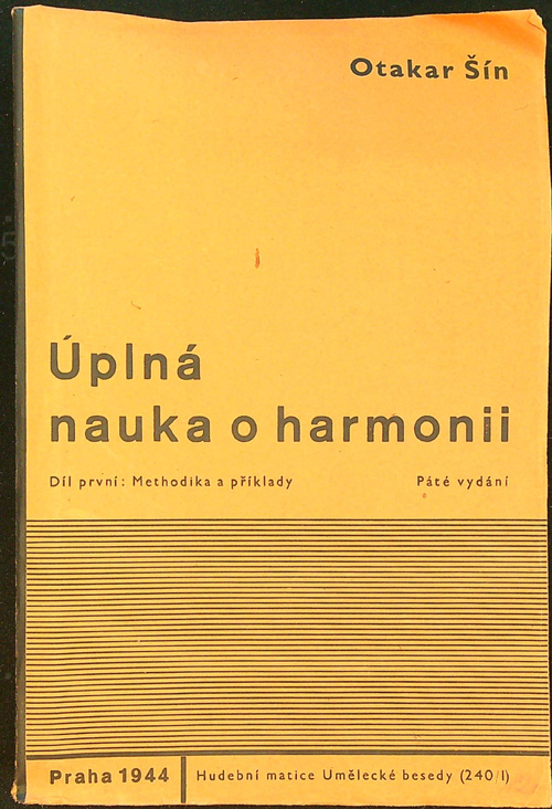 Šín Otakar: Úplná nauka o harmonii Díl I. Methodika a příklady