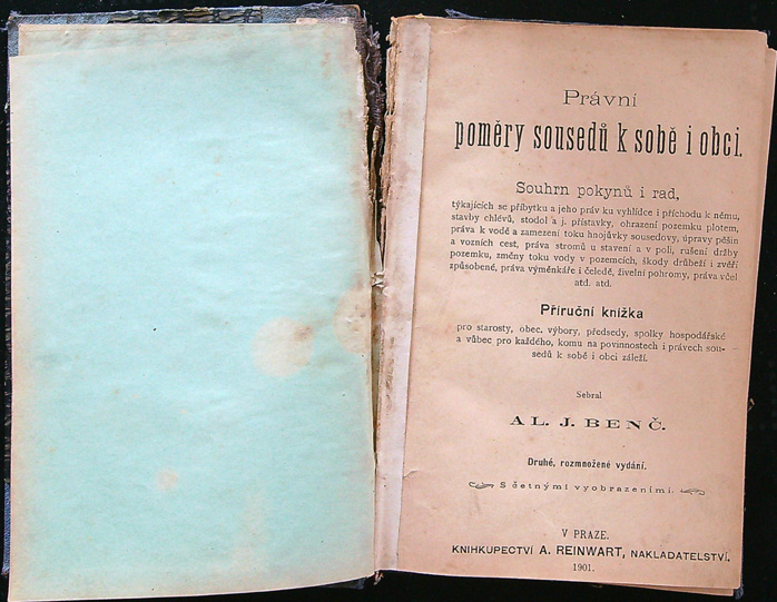Alois Josef Benč - Právní poměry sousedů k sobě i obci, Follprecht - O cestách nutných, Polní pich, k ochraně majetku polního, Trestní právo obce, Bohuslav - O rušené držbě řízení ve všech rušené držby. - Obrázek 2