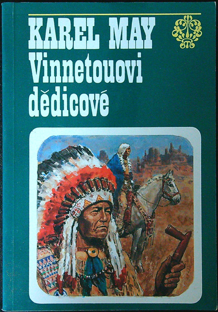 Karel May - Vinnetouovi dědicové