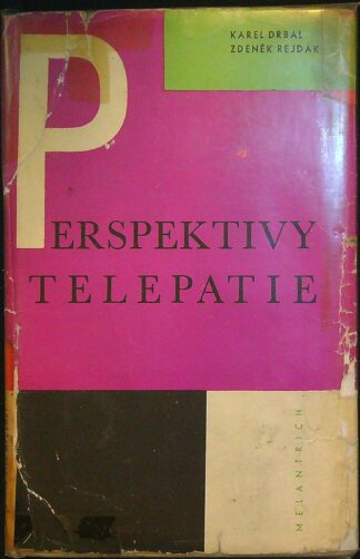 Karel Drbal, Zdeněk Rejdák - Perspektivy telepatie