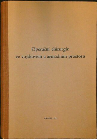 Operační chirurgie ve vojskovém a armádním prostoru