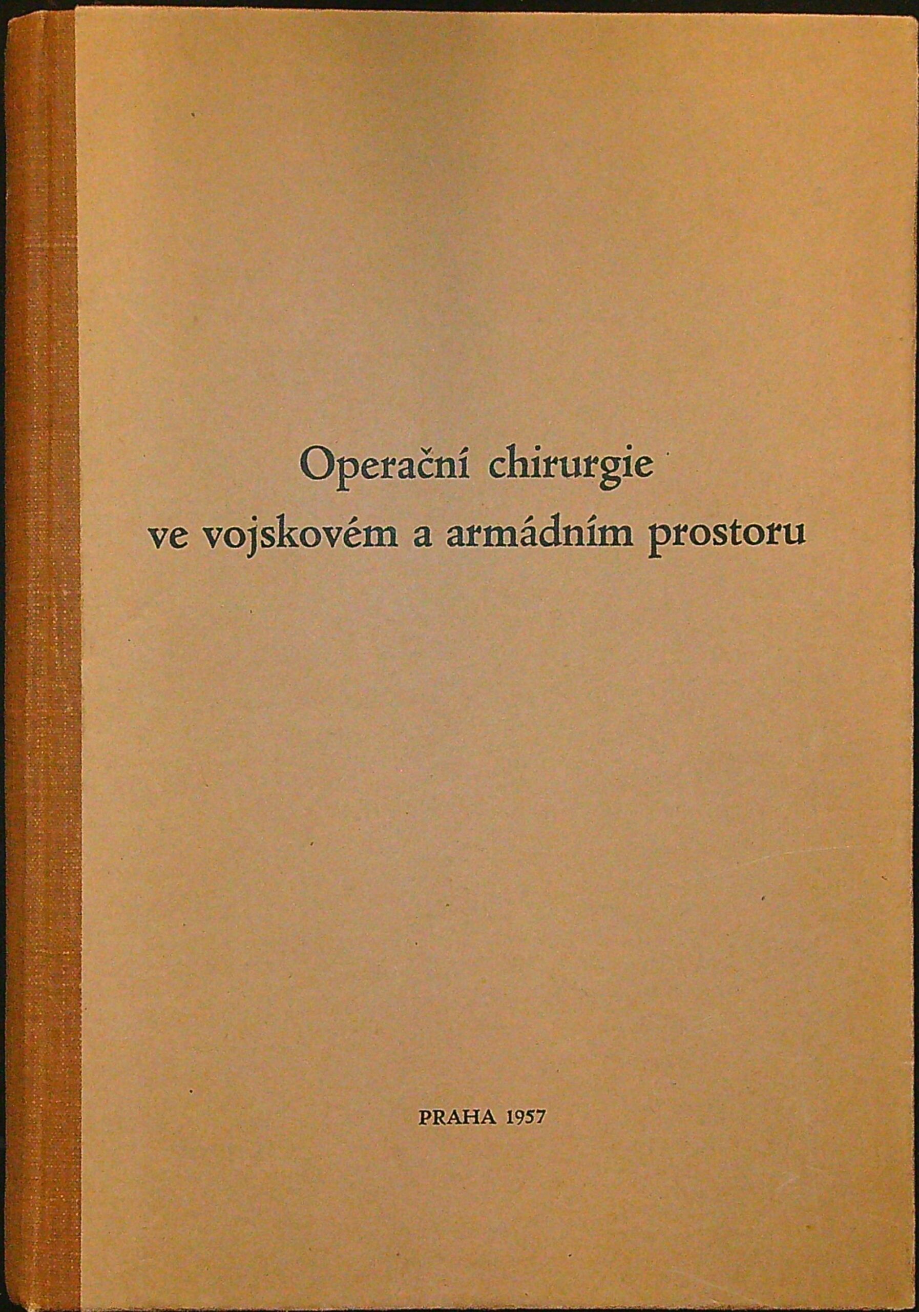 Operační chirurgie ve vojskovém a armádním prostoru
