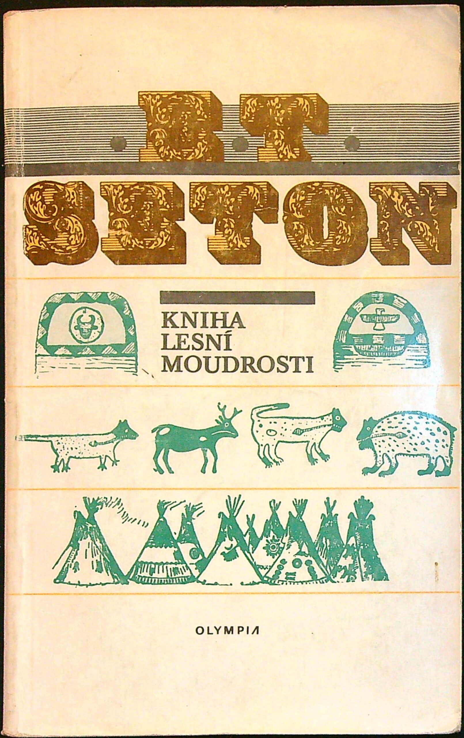 E. T. Seton - Kniha lesní moudrosti