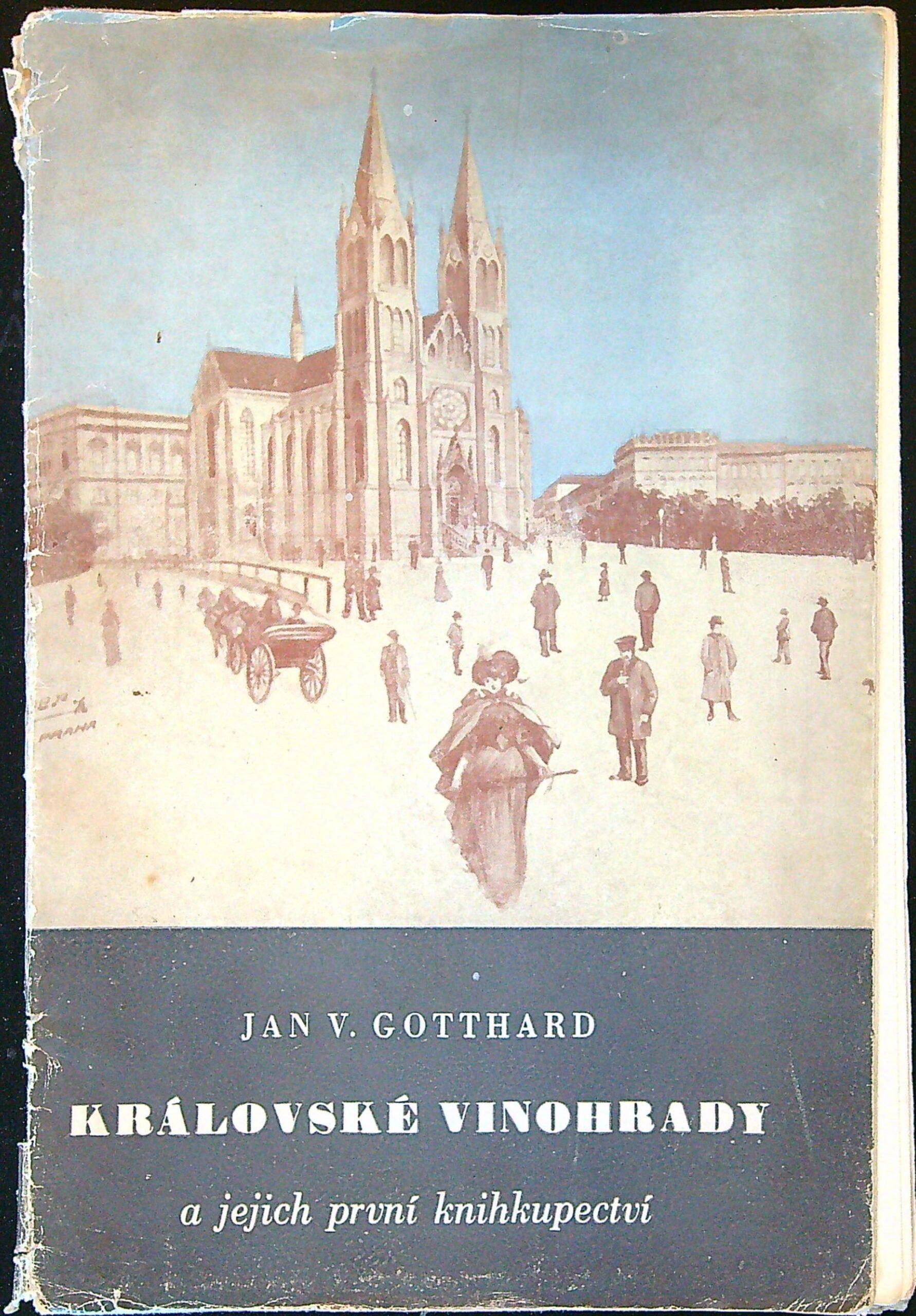 Jan V. Gotthard - Královské Vinohrady a jejich první knihkupectví