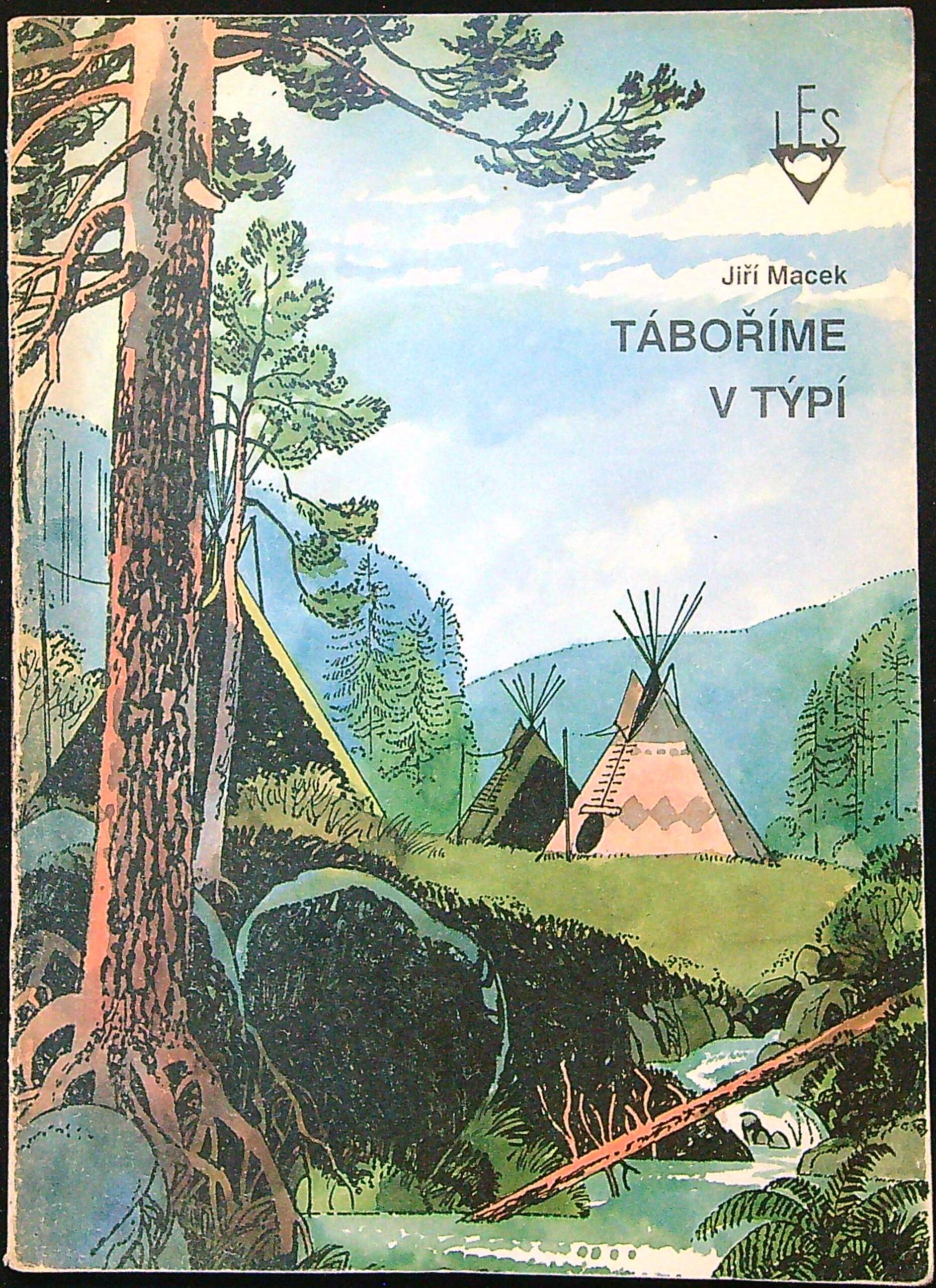 Jiří Macek - Táboříme v týpí