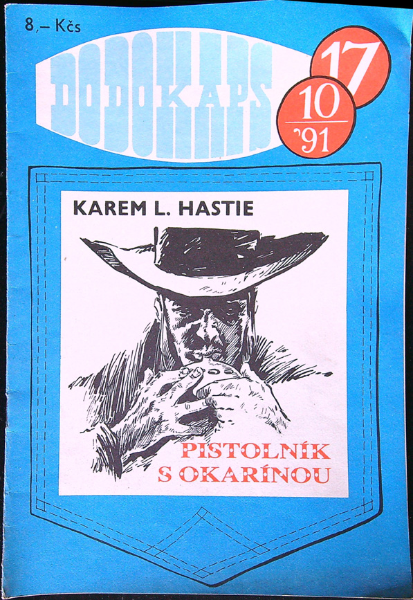 Časopis - Dodokaps - 91/17 - Hastie: Pistolník s okarínou