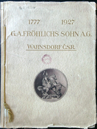 G.A. Fröhlichs Sohn A.G. 1777 - 1927 Warnsdorf ČSR