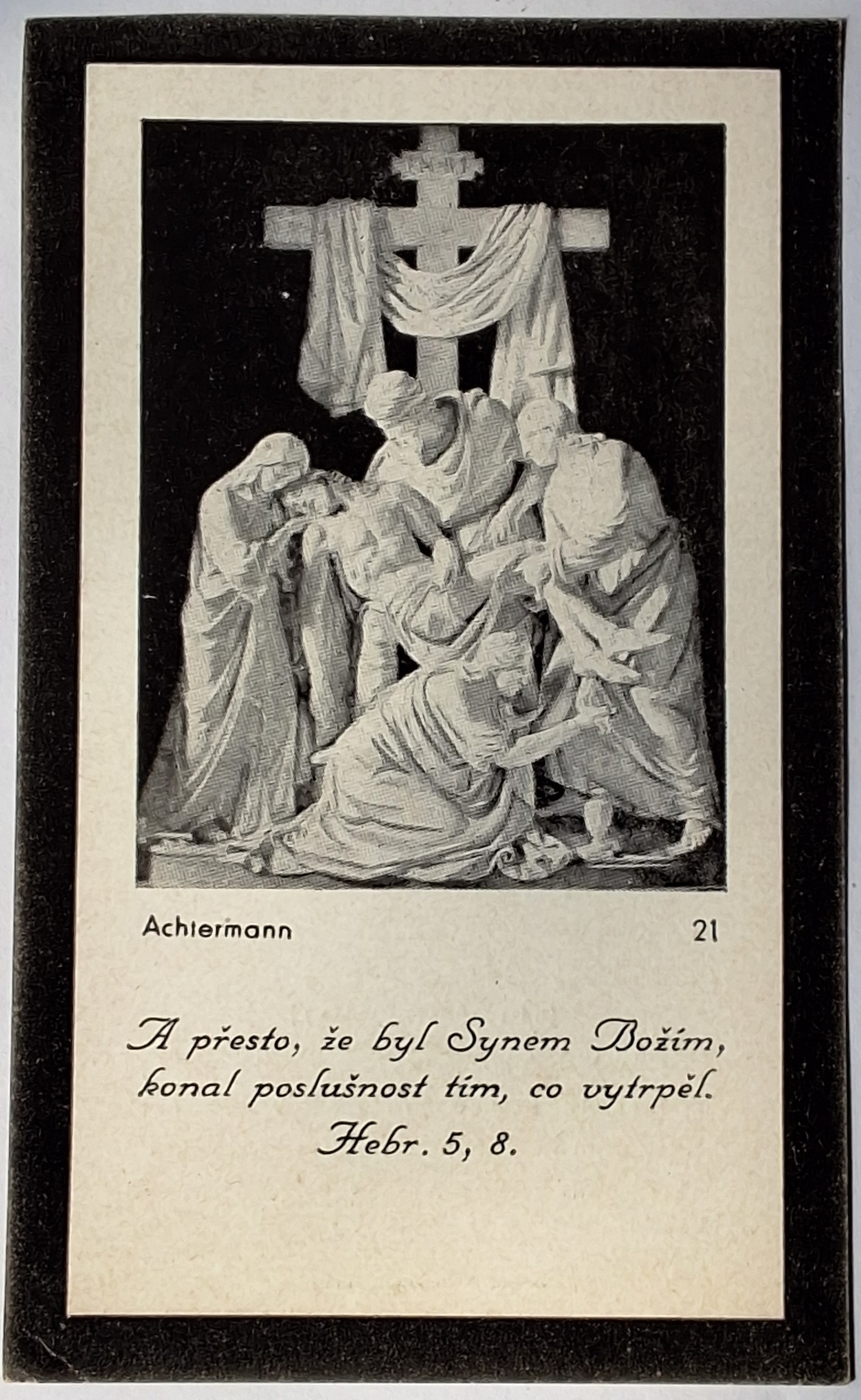 Svatý obrázek - A PŘESTO, ŽE BYL SYNEM BOŽÍM, KONAL ....