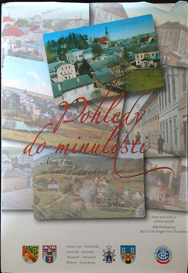 Pohledy do minulosti- Krásná Lípa, Rumburk, Varnsdorf, Šluknov