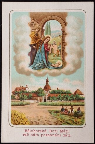 Svatý obrázek - BĚLOHORSKÁ BOŽÍ MÁTI RAČ NÁM POŽEHNÁNÍ DÁTI.
