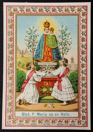 Svatý obrázek - BLAH. P. MARIA NA SV. HOŘE. + ZDRAVAS MARIA.