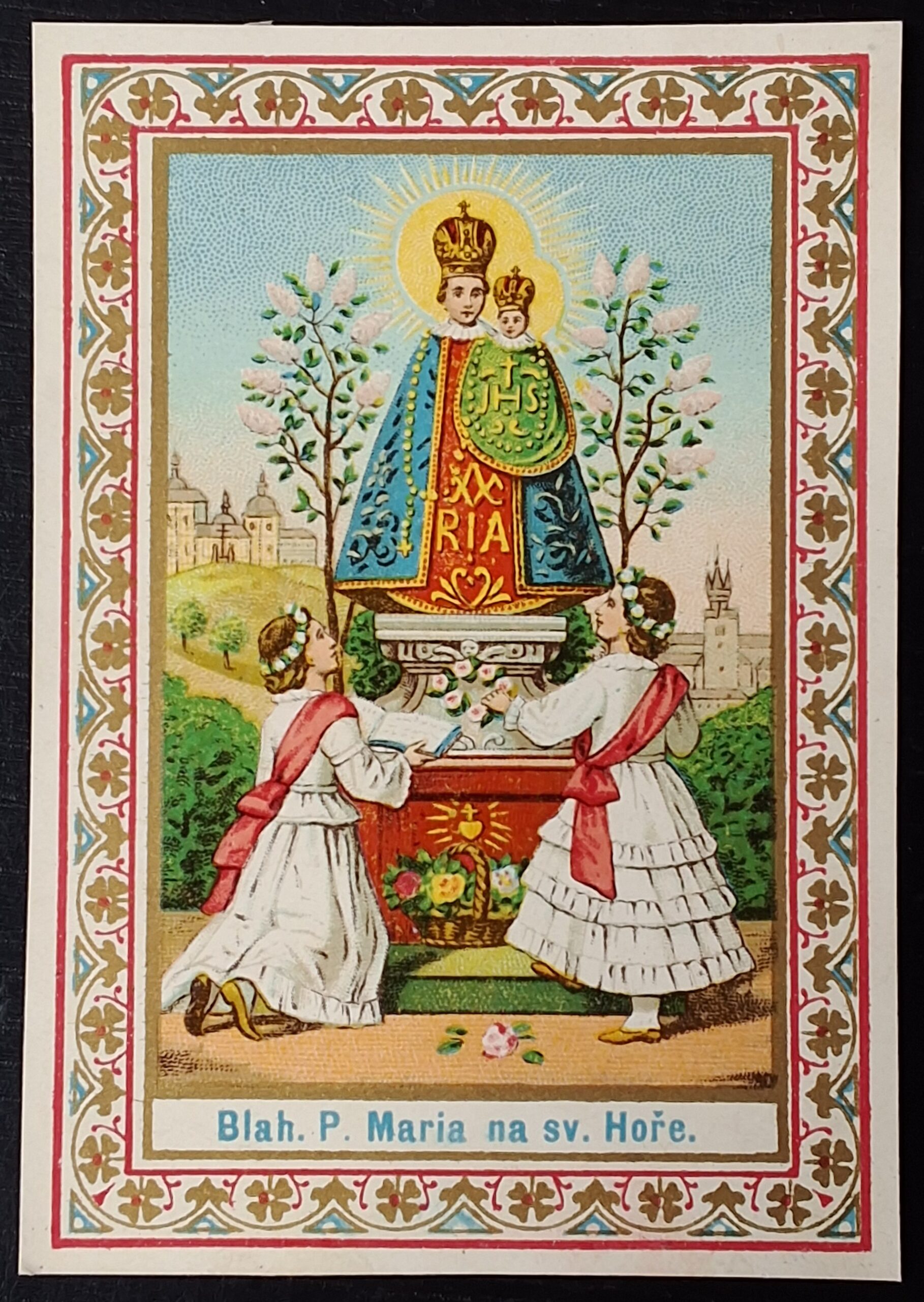 Svatý obrázek - BLAH. P. MARIA NA SV. HOŘE. + ZDRAVAS MARIA.