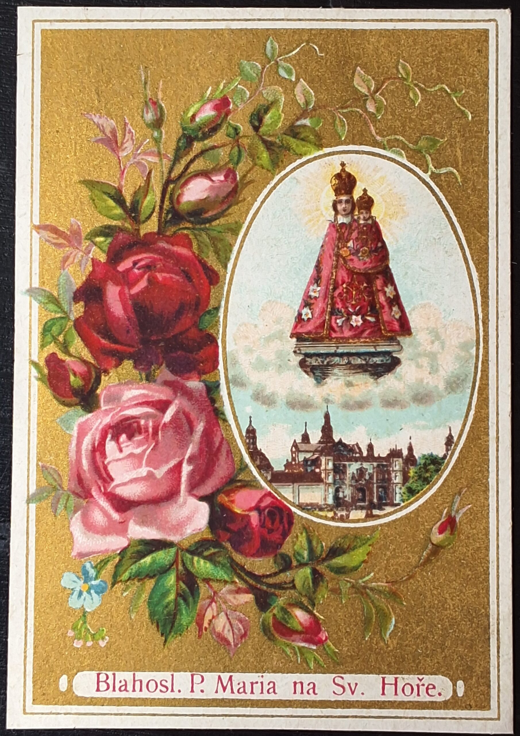 Svatý obrázek - BLAHOSL. P. MARIA NA SV. HOŘE. + MODLITBA